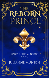 The Reborn Prince (Mages in the Mundane Book 1)