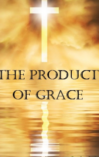 The Product of Grace