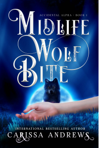 Midlife Wolf Bite: A Paranormal Women's Fiction Over Forty Series - Published on Mar, 2022