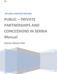 SECOND UPDATED EDITION PUBLIC- PRIVATE PARTNERSHIPS AND CONCESSIONS IN SERBIA Manual