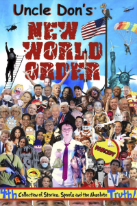 Uncle Don's New World Order - Published on Jan, 2022