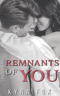 Remnants of You: A Steamy Second Chance Romance Novel - Published on Jul, 2020