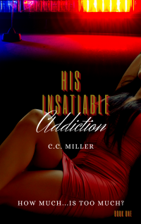 His Insatiable Addiction