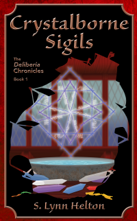 Crystalborne Sigils (The Deliberia Chronicles Book 1)