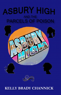 Asbury High and the Parcels of Poison: Asbury High YA Cozy Mystery Series, Book 2