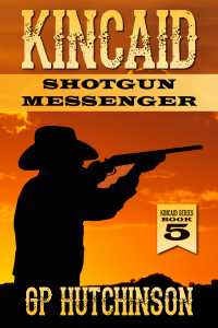 Kincaid: Shotgun Messenger