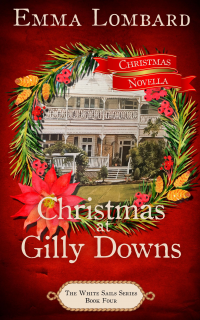 Christmas at Gilly Downs (The White Sails Series Book 4)—Christmas Novella