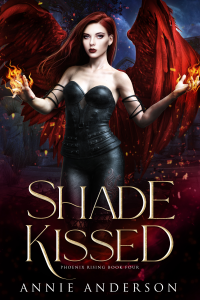 Shade Kissed (Phoenix Rising Book 4)