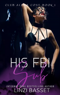 His FBI Sub (Club Alpha Cove Book 1)