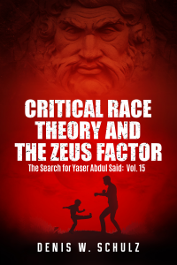 Critical Race Theory and the Zeus Factor - Published on Mar, 2022