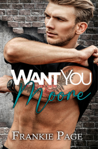 Want You Moore (Moore Family Book 3)