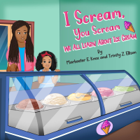 I Scream You Scream We All Learn About Ice Cream