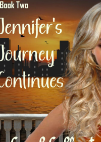 Jennifer - The Journey Continues: Book 2 (Volume 2) - Published on Nov, -0001