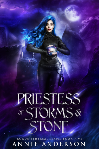 Priestess of Storms & Stone (Rogue Ethereal Book 5)