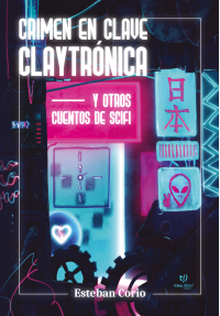 Crimen en clave Claytrónica