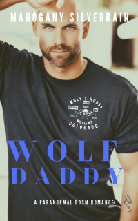 Wolf Daddy A Paranormal BDSM Romance