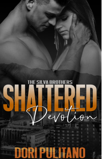 Shattered Devotion (SIlva Brothers Trilogy Book 3)