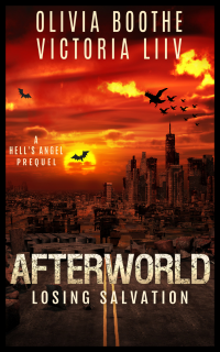 Afterworld: Losing Salvation (A Hell's Angel Prequel)