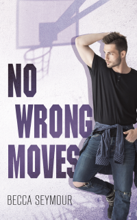 No Wrong Moves (Zone Defense Book 3) - Published on Oct, 2022