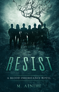 Resist: A Blood Inheritance Novel