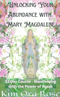 Unlocking Your Abundance with Mary Magdalene