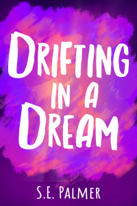 Drifting in a Dream (Power Wielders Book 1) - Published on Sep, 2021