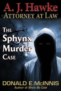 The Sphynx Murder Case: A. J. Hawke, Attorney at Law