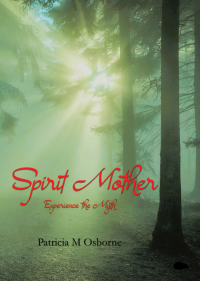 Spirit Mother: Experience the Myth