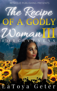 The Recipe of A Godly Woman III: Forgiveness - Published on Jan, 1970