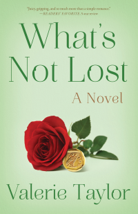 What's Not Lost: A Novel