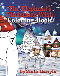 The Elephant's Christmas Wish Coloring Book