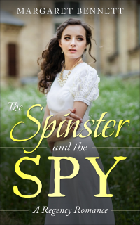 The Spinster and the Spy (A Clean Regency Historical Romance)