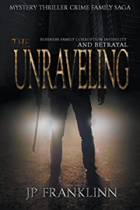 The Unraveling: A crime family mystery