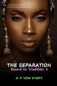 Bound To Tradition Book 3 - The Separation