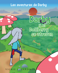 Las adventuras de Darby - Darby y el Dollberry se atreven - Published on Jan, 2023