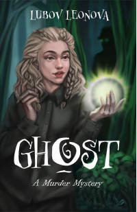 Ghost: A Murder Mystery - Published on Feb, 2021