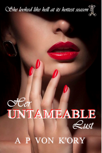 Her UNTAMEABLE Lust - Published on Nov, -0001