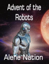 Advent of the Robots - Published on Mar, 2023