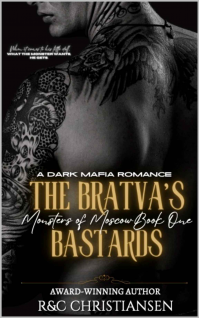 The Bratva's Bastards: Monsters of Moscow Book One - Published on Nov, 2022