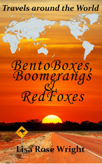 Bento Boxes, Boomerangs & Red Foxes: travels around the world
