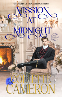 Mission at Midnight: A Sweet Regency Suspense Family Saga Historical Romance (Chronicles of the Westbrook Brides Book 1) - Published on May, 2023