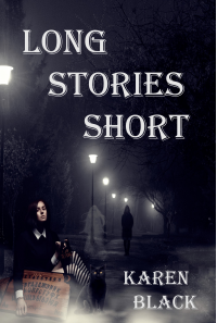 Long Stories Short: A collection of short stories by