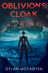 Oblivion's Cloak (Oblivion's Galaxy Book 1) - Published on Dec, 2022