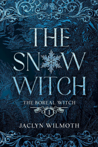 The Snow Witch (The Boreal Witch Book 1) - Published on Feb, 2023