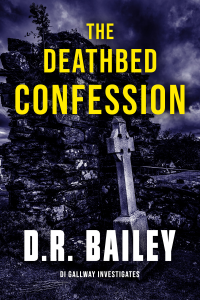 The Deathbed Confession (DI Gallway Investigates Book 2)