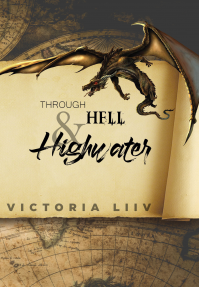 Through Hell & Highwater