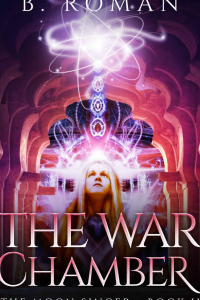 The War Chamber (The Moon Singer Book 2) - Published on Apr, 2016