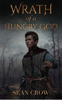 Wrath of a Hungry God (Godless Lands Book 2)