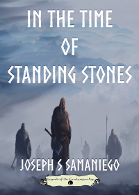 In the Time of Standing Stones: A Legend of the Carolyngian Age (Legends of the Carolyngian Age Book 1)