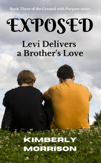 Exposed: Levi Delivers a Brother's Love (The Created with Purpose Series Book 3)